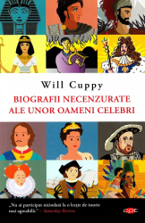 Biografii necenzurate ale unor oameni celebri Will Cuppy 