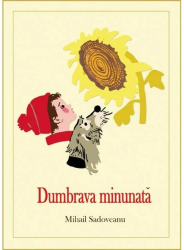 Dumbrava Minunata - Mihail Sadoveanu 