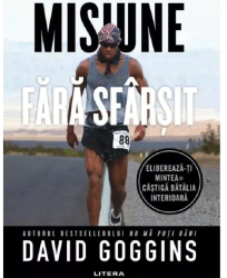 Misiune fara sfarsit David Goggins 