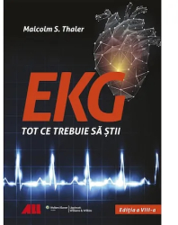 EKG - Tot ce trebuie sa stii - Dr. Malcolm S. Thaler 