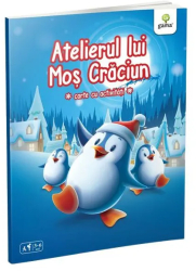 Atelierul lui Mos Craciun editura Gama 