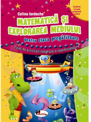 Matematica si explorarea mediului pentru clasa pregatitoare - Celina Iordache 