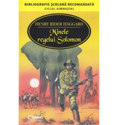 Minele regelui Solomon - Editia 2014 - Henry Rider Haggard 