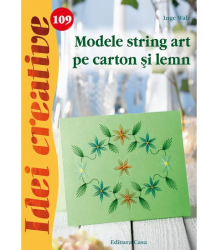 Modele string art pe carton si lemn - Inge Walz 