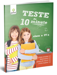 Teste de 10 minute Teste de 10 minute. Clasa IV 
