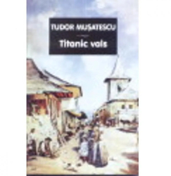 Titanic Vals - Tudor Musatescu 