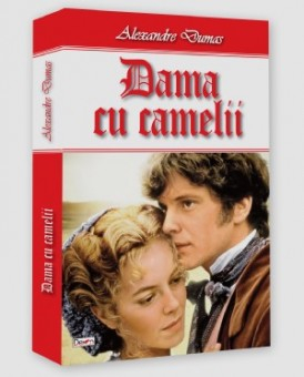 Dama cu camelii - Alexandre Dumas fiul 