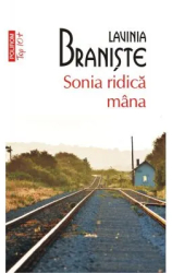Sonia ridica mana editie de buzunar - Lavinia Braniste 
