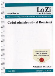 Codul Administrativ Al Romaniei Act.5 Februarie 2025 Ed. Spiralata - Dana Apostol Tofan 