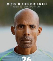 26 de maratoane - Meb Keflezighi Scott Douglas