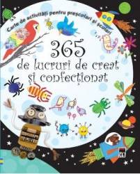 365 de lucruri de creat si confectionat 