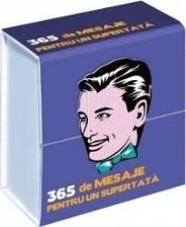 365 de mesaje pentru un supertata 