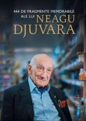444 de fragmente memorabile ale lui Neagu Djuvara 