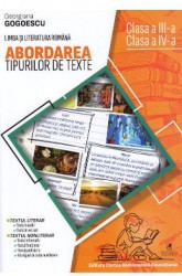 Abordarea tipurilor de texte. Clasa III-IV - Georgiana Gogoescu 