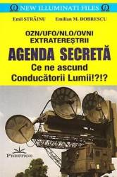 Agenda secreta. Ce ne ascund conducatorii lumii - Emil Strainu Emilian M. Dobrescu 