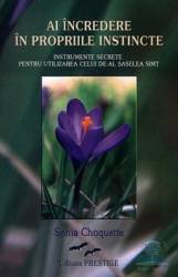 Ai incredere in propriile insticte - Sonia Choquette