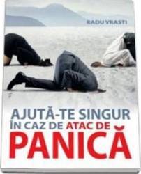 Ajuta-te singur in caz de panica - Radu Vrasti 