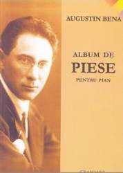 Album de piese pentru pian - Augustin Bena 