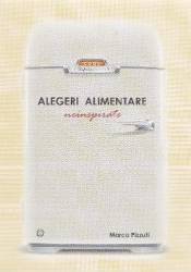 Alegeri alimentare neinspirate - Marco Pizzuti 