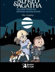 Alfred si Agatha. Cele zece pasari ale batranei doamne Elster - Ana Campoy 