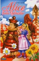 Alice in Tara Oglinzilor - Lewis Carroll