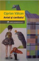 Amiel si canibalul - Ciprian Valcan 