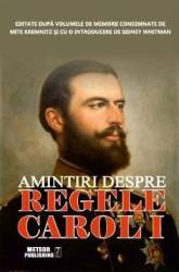 Amintiri Despre Regele Carol I - Sidney Whitman 