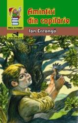 Amintiri din copilarie - Ion Creanga 