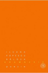 Anamnesis - Ileana Popescu Baldea 