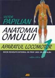 Anatomia omului 1 ed. 12 aparatul locomotor - Victor Papilian 
