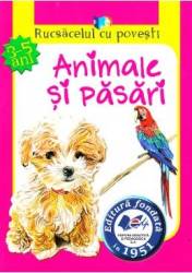 Animale si pasari Rucsacelul cu povesti 3-5 ani