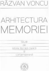 Arhitectura memoriei - Razvan Voncu 