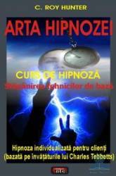 Arta hipnozei - C. Roy Hunter 