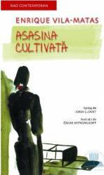 Asasina cultivata - Enrique Vila-Matas 