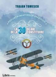 Asociatia aviatorilor brasoveni la 30 de ani de la constituire - Traian Tomescu 