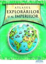 Atlasul explorarilor si al imperiilor 
