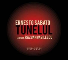 Audiobook CD Tunelul - Ernesto Sabato. Lectura Razvan Vasilescu 