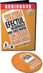 Audiobook. Efectul miliardului prin forte proprii - John Sviokla Mitch Cohen 