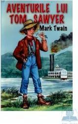 Aventurile lui Tom Sawyer - Mark Twain 