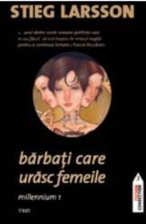 Barbati care urasc femeile - Stieg Larsson