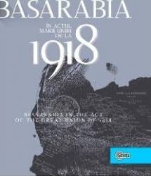 Basarabia in actul Marii Uniri de la 1918 - Ion Turcanu Mihai Papuc 