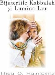 Bijuteriile Kabbalah si Lumina Lor - Thea O. Haimovitz 