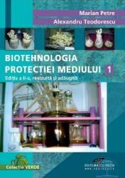 Biotehnologia Protectiei Mediului 1 - Marian Petre Alexandru Teodorescu 