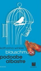 Blauschmuck. Podoabe albastre - Katharina Winkler 