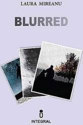 Blurred - Laura Mireanu 