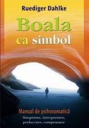 Boala ca simbol - Ruediger Dahlke 