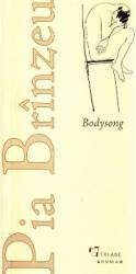Bodysong - Pia Brinzeu 