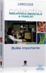 Bolile importante - Larousse