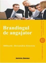 Brandingul de angajator - Mihaela Alexandra Ionescu 