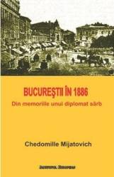 Bucurestii in 1886 - Chedomille Mijatovich 